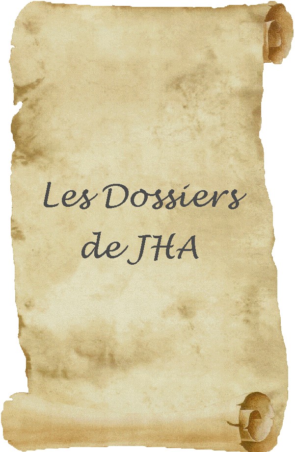 les dossiers de JHA